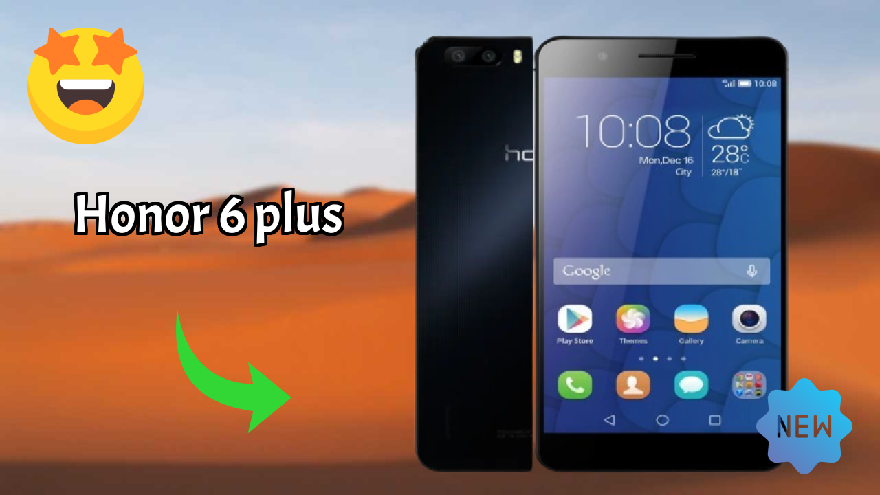 Top Reasons to Choose Honor 6 Plus in 2026
