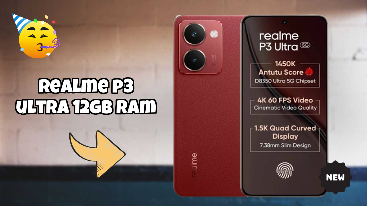 Realme P3 Ultra 12GB RAM 2026 – Complete User Experience Review