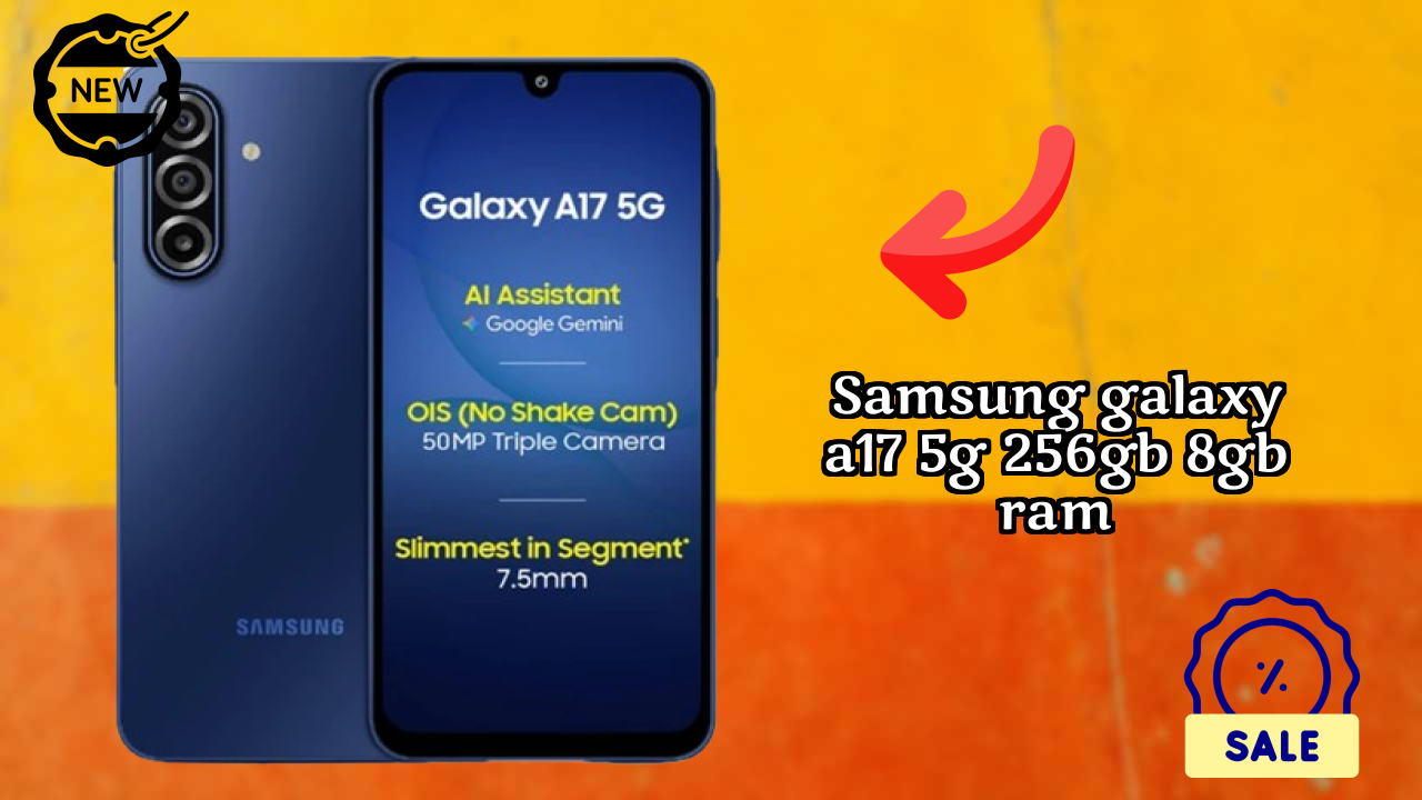 Samsung Galaxy A17 5G 256GB 8GB RAM Price Review: Is ₹23,499 a Good Investment?