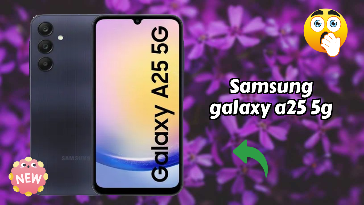 Samsung Galaxy A25 5G Display Analysis: 6.5 Inches (16.51 Cm) Screen
