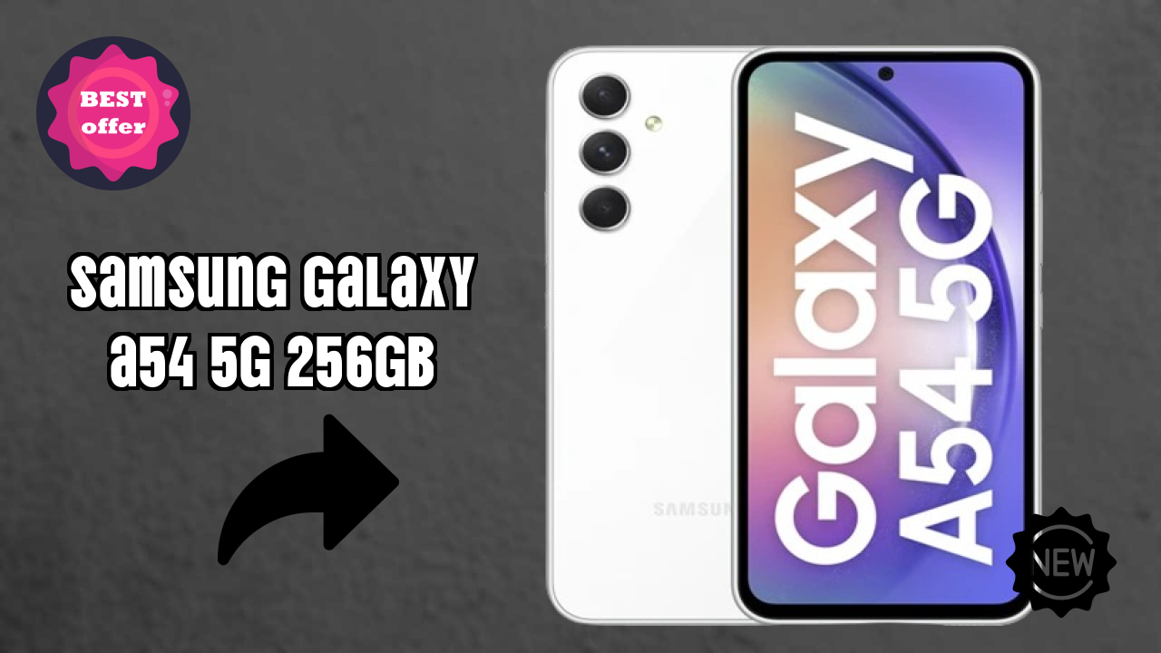 Samsung Galaxy A54 5G 256GB at ₹34,999 - Complete Specifications List