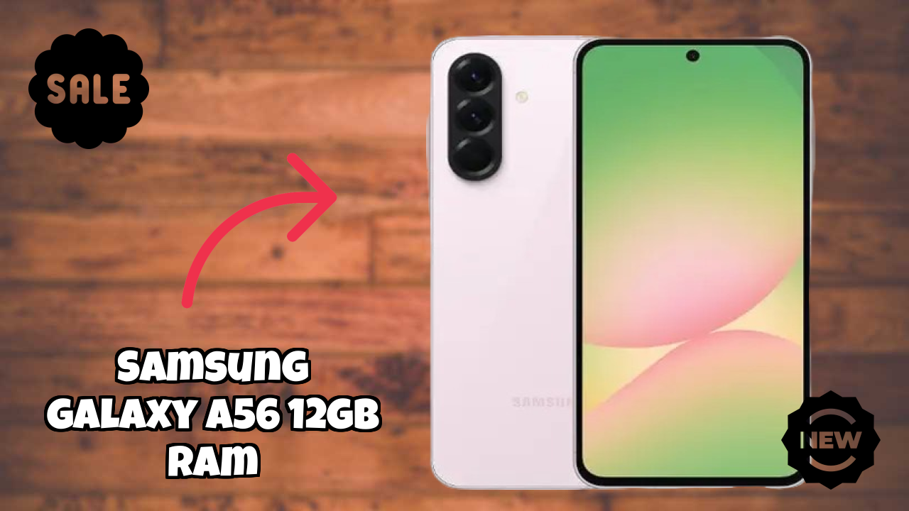Samsung Galaxy A56 12GB RAM Performance: 12 GB RAM Gaming Review