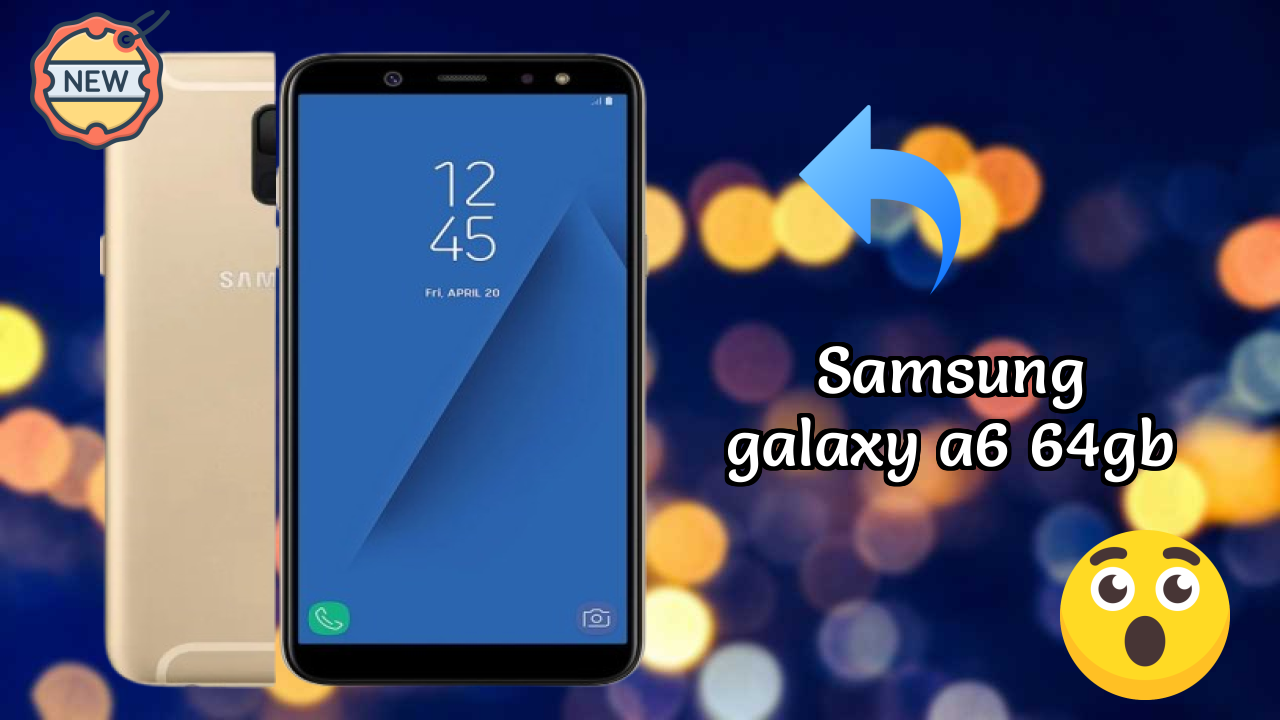 Samsung Galaxy A6 64GB 2026 Full Pros & Cons Review

