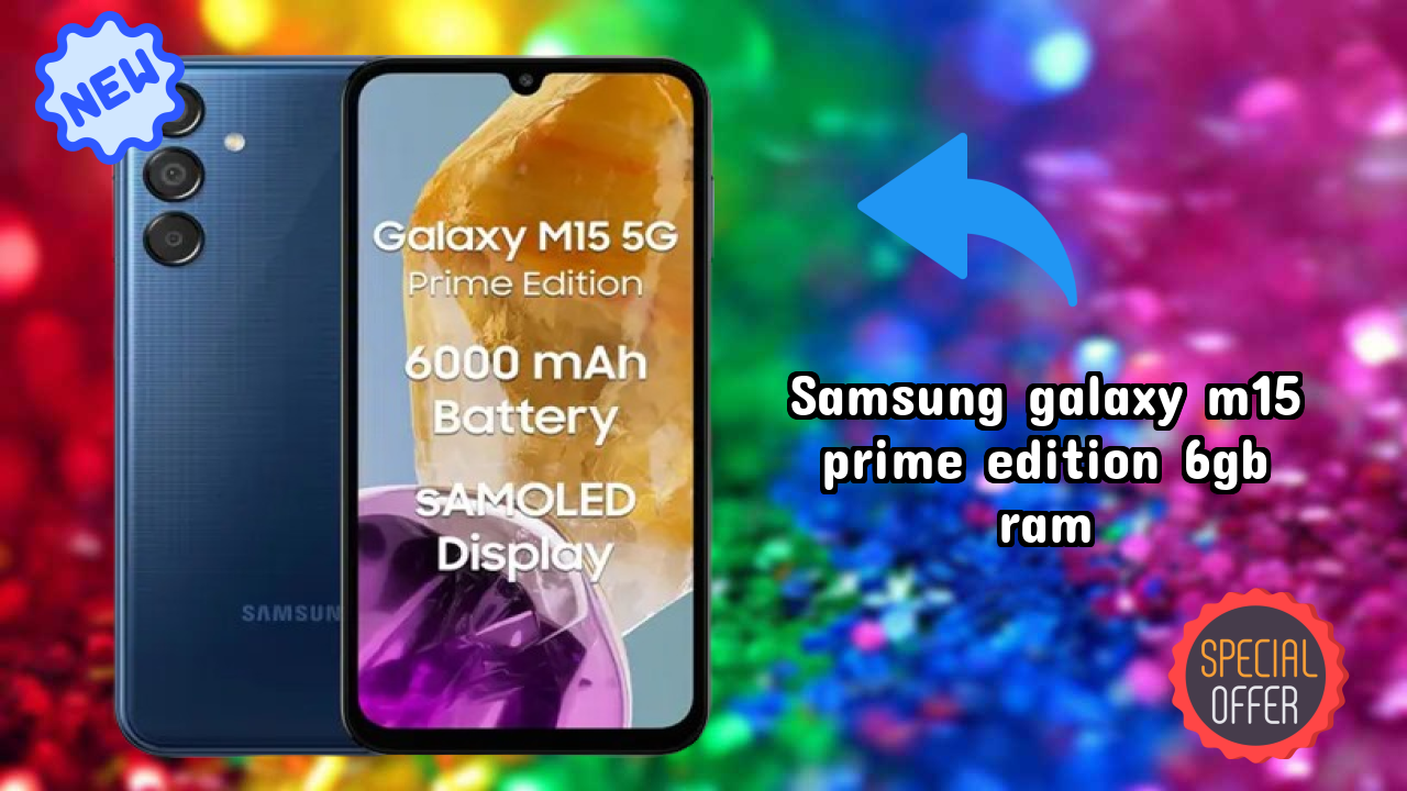 Samsung Galaxy M15 Prime Edition 6GB RAM Display Size: 6.6 Inches (16.76 Cm) Screen Review
