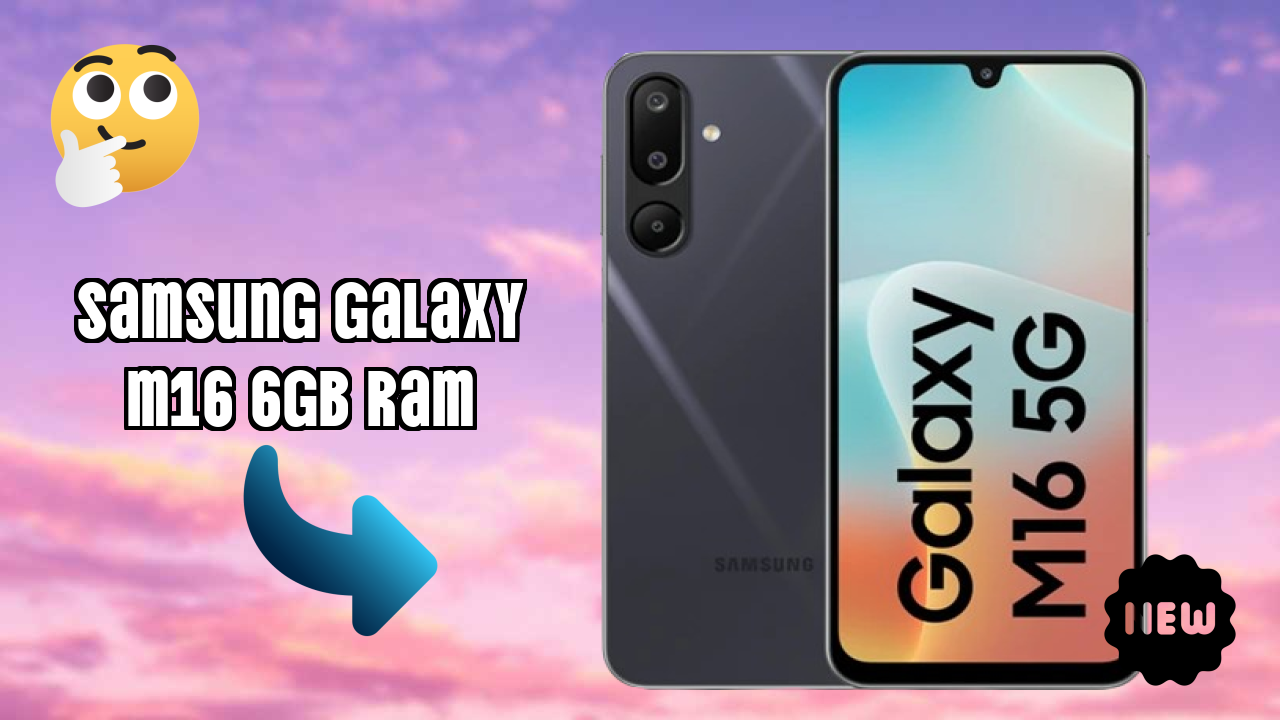 Samsung Galaxy M16 6GB RAM at ₹13,390 - Complete Buying Guide