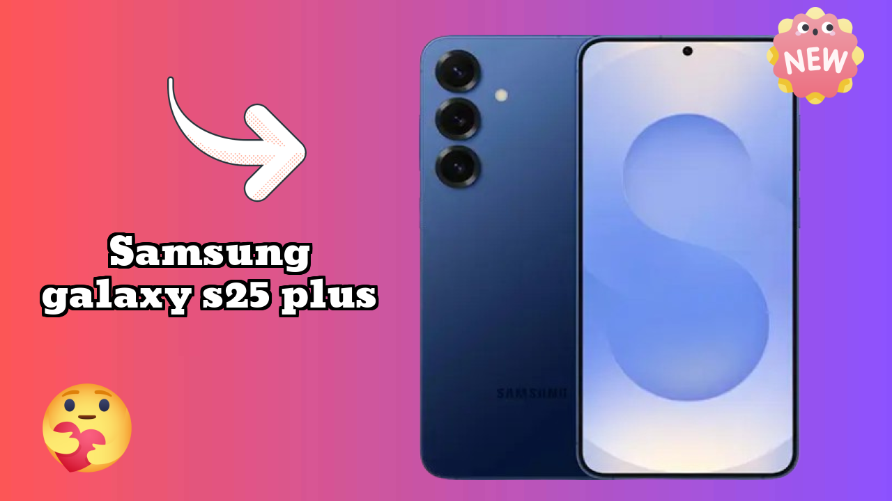Samsung Galaxy S25 Plus Price Analysis: ₹99,999 Value Check